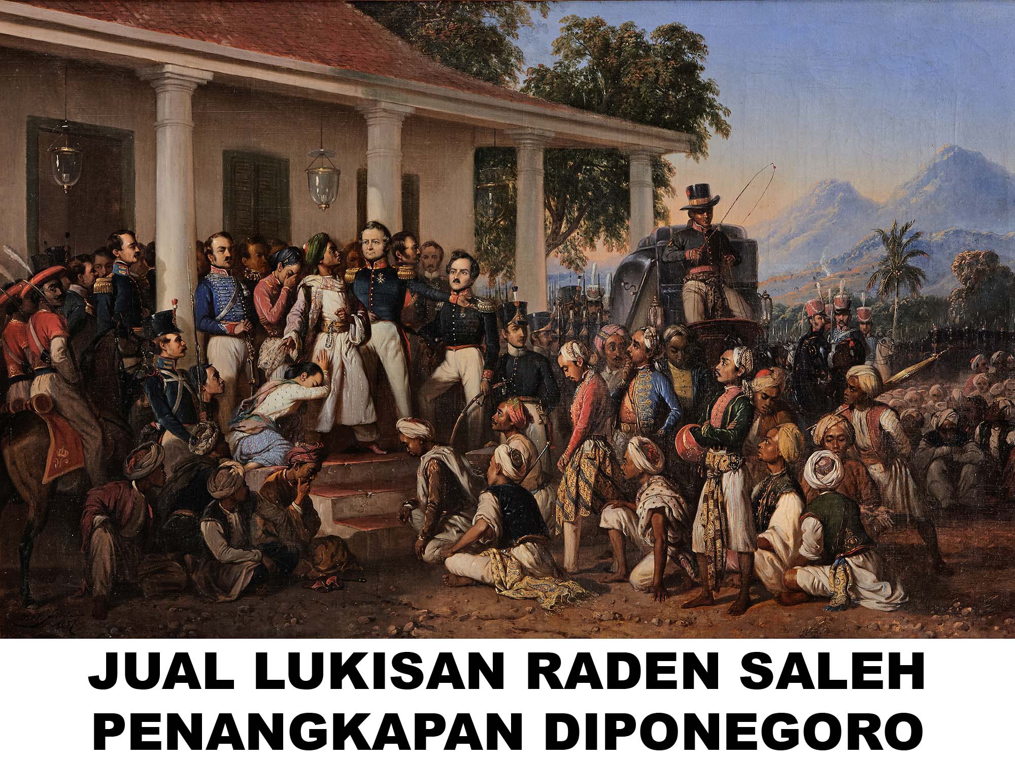 Jual Lukisan Raden Saleh Penangkapan Pangeran Diponegoro